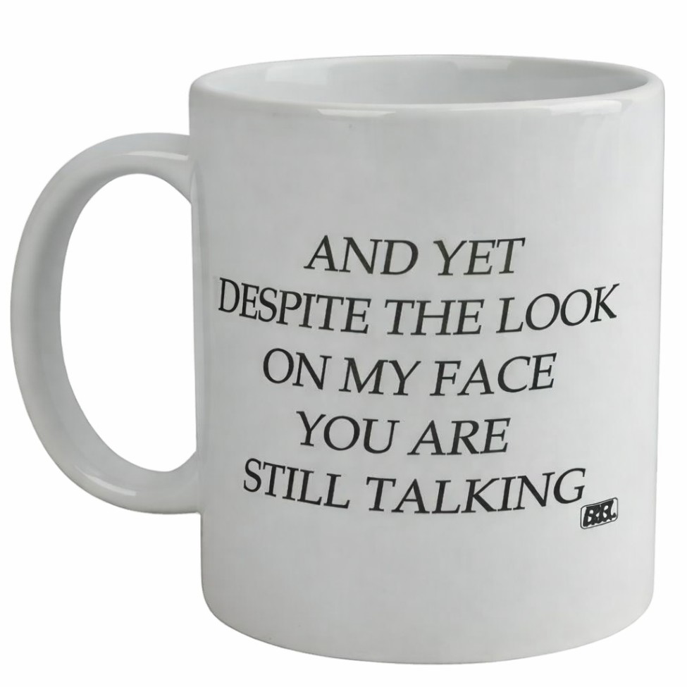 Funny coffee mug with sarcastic quote; last-minute gift for coworkers.